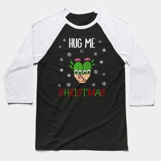 Hug Me It's Christmas - Cacti Couple In Christmas Candy Cane Bowl Baseball T-Shirt